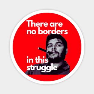 CHE GUEVARA There are no borders in this struggle Magnet